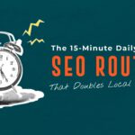 15-Minute Daily SEO Routine That Doubles...